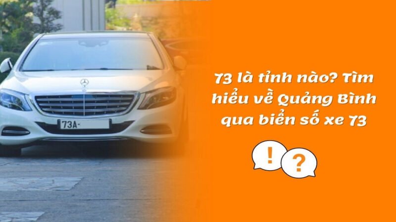 Bản đồ Việt Nam thể hiện vị trí tỉnh Quảng Bình với ký hiệu biển số 73