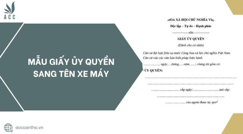 Mẫu giấy ủy quyền sang tên xe máy cho giao dịch mua bán