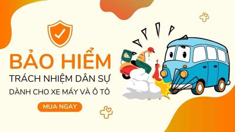 Bảo hiểm Trách nhiệm dân sự (TNDS) cho xe cơ giới