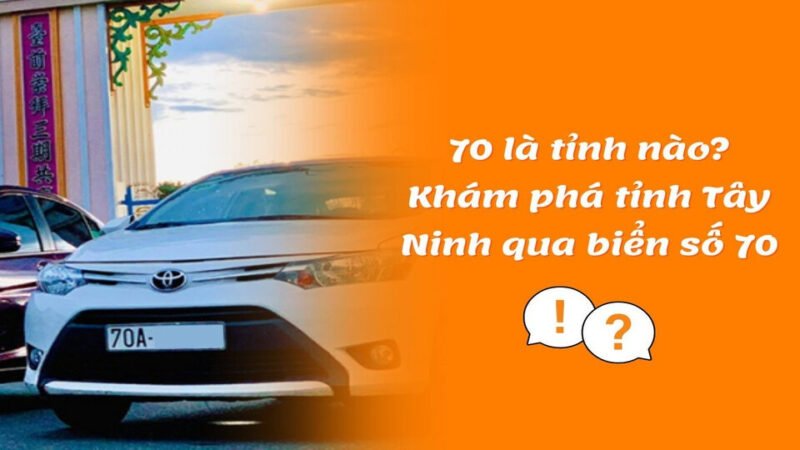 Nhận diện biển số xe 70 thuộc tỉnh Tây Ninh Việt Nam