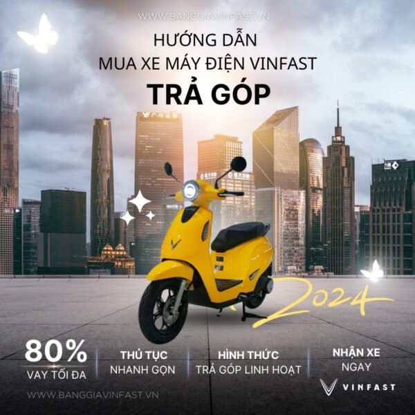 Quy trình mua xe điện VinFast trả góp đơn giản và nhanh chóng