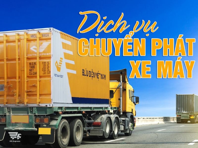 Quy trình và các điều kiện để bưu điện nhận gửi xe máy