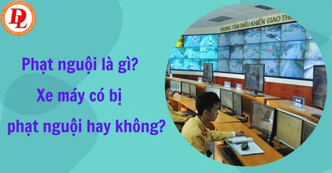 Quy trình xử phạt nguội phương tiện giao thông qua camera giám sát