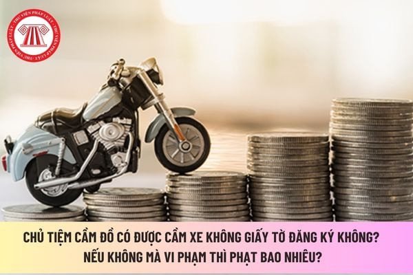 Thủ tục cầm cố xe máy cần đầy đủ giấy tờ pháp lý theo quy định