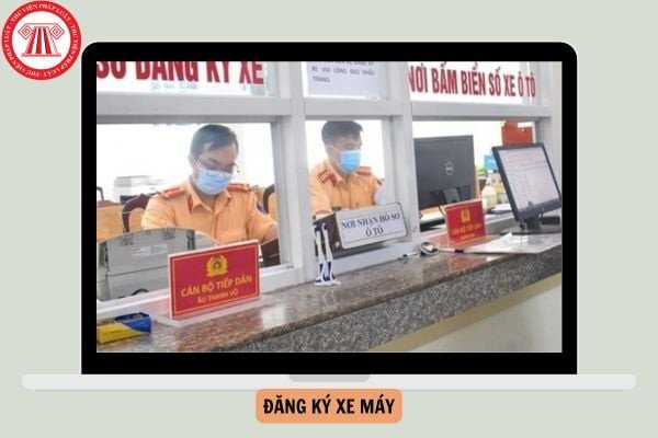 Thủ tục đăng ký xe máy và các chi phí liên quan