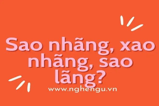 Sao Nhãng Hay Xao Nhãng: Phân Tích Và So Sánh Chi Tiết Sao Nhãng Hay Xao Nhãng: Phân Tích Và So Sánh Chi Tiết