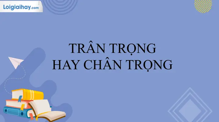 Trân Trọng Hay Chân Trọng: Đâu Là Chìa Khóa Cho Cuộc Sống Hạnh Phúc Thực Sự? Trân Trọng Hay Chân Trọng: Đâu Là Chìa Khóa Cho Cuộc Sống Hạnh Phúc Thực Sự?