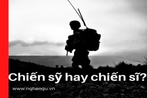 Chiến Sĩ Vs Chiến Sỹ: So Sánh Và Đánh Giá