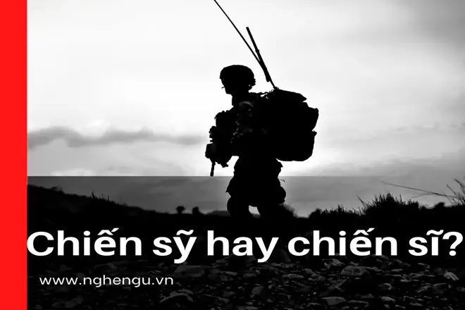 Chiến Sĩ Vs Chiến Sỹ: So Sánh Và Đánh Giá