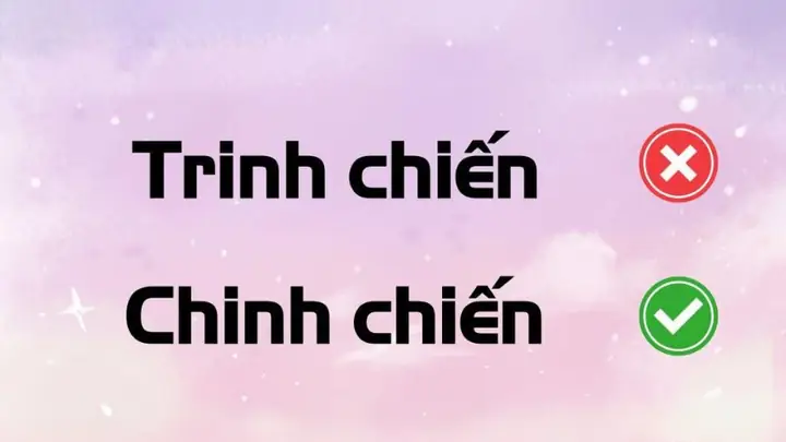 Chinh Chiến Hay Trinh Chiến: Phân Tích Chi Tiết Và Cách Dùng Đúng Chinh Chiến Hay Trinh Chiến: Phân Tích Chi Tiết Và Cách Dùng Đúng
