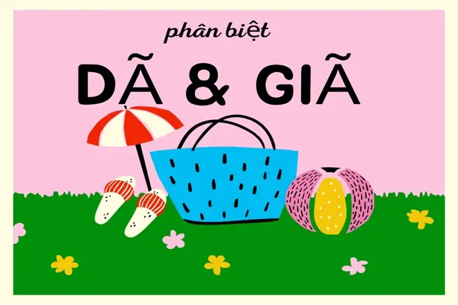 Giã Ngoại Hay Dã Ngoại: Phân Tích Chi Tiết Và So Sánh