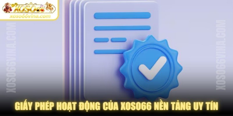 XOSO66 VINA | Kiểm Chứng Thực Tế Giấy Phép Của XOSO66 image2