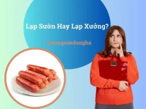Lạp Sườn Và Lạp Xưởng: Phân Biệt Đầy Đủ Từ Nguồn Gốc Đến Cách Chế Biến