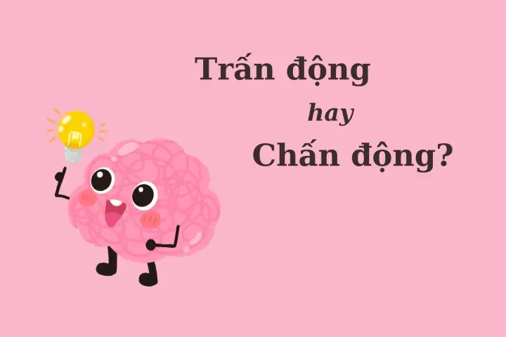 Trấn Động Hay Chấn Động: So Sánh Chi Tiết Và Ứng Dụng Thực Tế Trấn Động Hay Chấn Động: So Sánh Chi Tiết Và Ứng Dụng Thực Tế