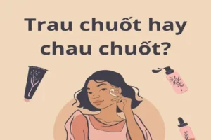 Trau Chuốt Hay Chau Chuốt: Đâu Là Từ Đúng?