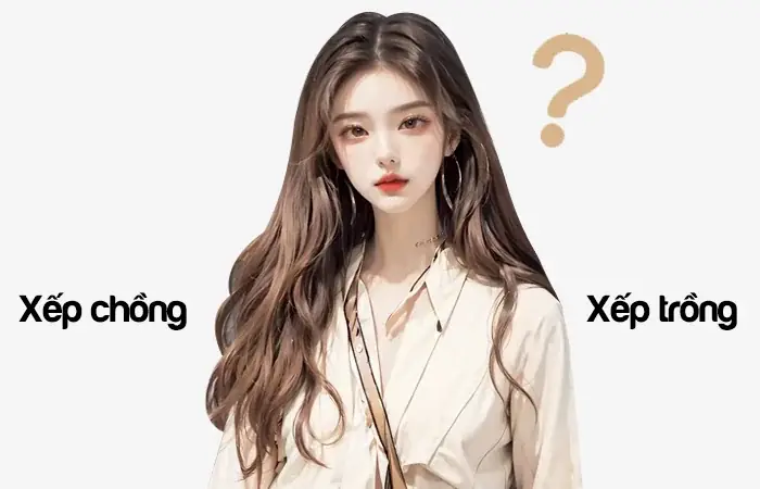 Xếp Chồng Hay Xếp Trồng? Phân Tích Ưu Nhược Điểm Để Lựa Chọn