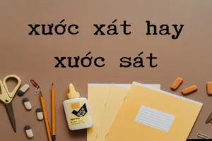 Xước Xát Hay Xước Sát: Phân Biệt, Ứng Dụng Và Bí Quyết Trong Gia Công